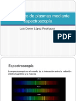 Diagnóstico de Plasmas Mediante Espectroscopía