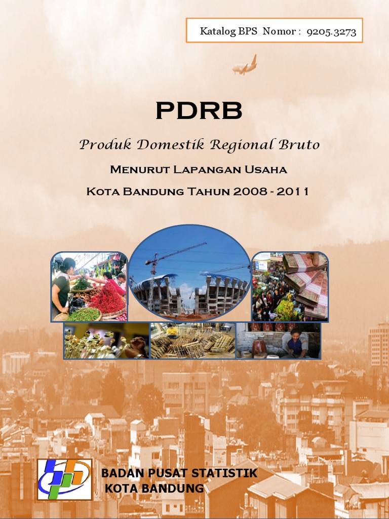 PDRB Kota Bandung Menurut Lapangan Usaha Tahun 2008  2011