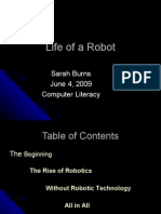 Life of A Robot