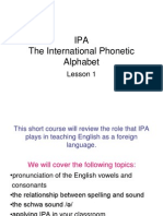 IPA The International Phonetic Alphabet: Lesson 1