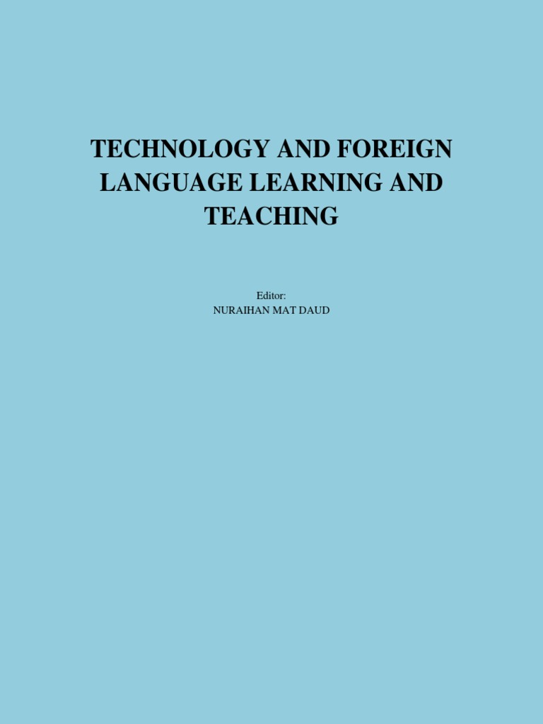 Technology and Foreign Language Learning and Teaching | PDF ...