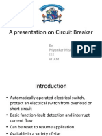 A Presentation On Circuit Breaker: by Priyankar Misra EEE Vitam