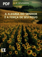 A Alegria Do Senhor é a Força Do Seu Povo - Charles Haddon Spurgeon