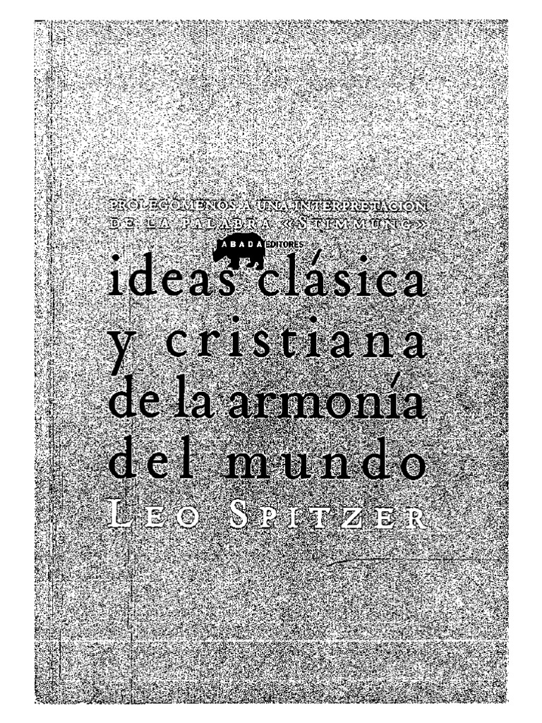 LEO SPITZER, Ldeas Clasica y Cristiana de La Armonia Del Mundo