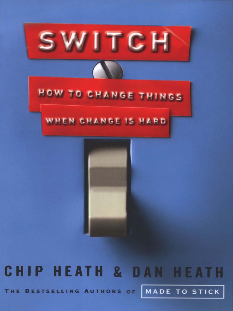 Switch How To Change Things When Change Is Hard PDF Patient Medicine