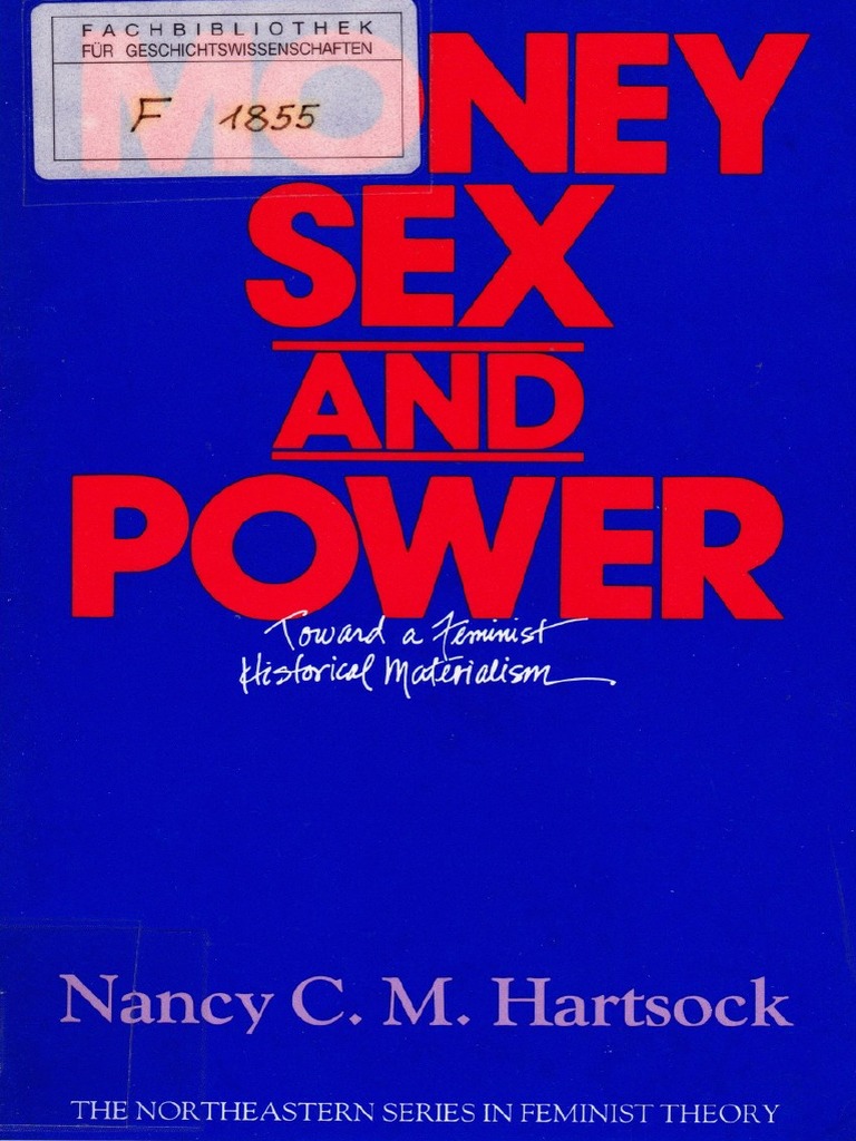 Neysex - Money, Sex, and Power - Toward A - Nancy C. M. Hartsock PDF | PDF |  Feminism | Gender Studies