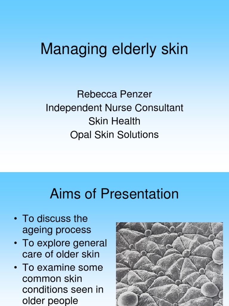 Geriatric Skin Care and Conditions | PDF | Dermatitis | Topical Medication