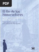 Download El Fin de Los Historiadores Pensar Histricamente en El Siglo XXI - Pablo Snchez Len y Jess Izquierdo Martn Eds by Jos Coto Almeida SN236131469 doc pdf