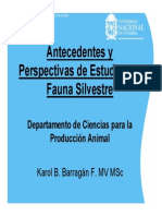 Antecedentes Y Perspectivas de Estudios en Fauna Silvestre