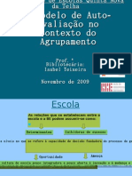 O Modelo de Auto-Avaliação no contexto da Escola_4ª Sessão