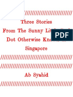 Three Stories From The Little Red Dot Otherwise Known As Singapore