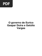 O Governo de Eurico Gaspar Dutra e Getúlio Vargas