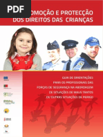 72496563 Guia de Orientacoes Para Os Profissionais Das Forcas de Seguranca Na Abordagem de Situacoes de Maus Tratos Ou Outras Situacoes de Perigo