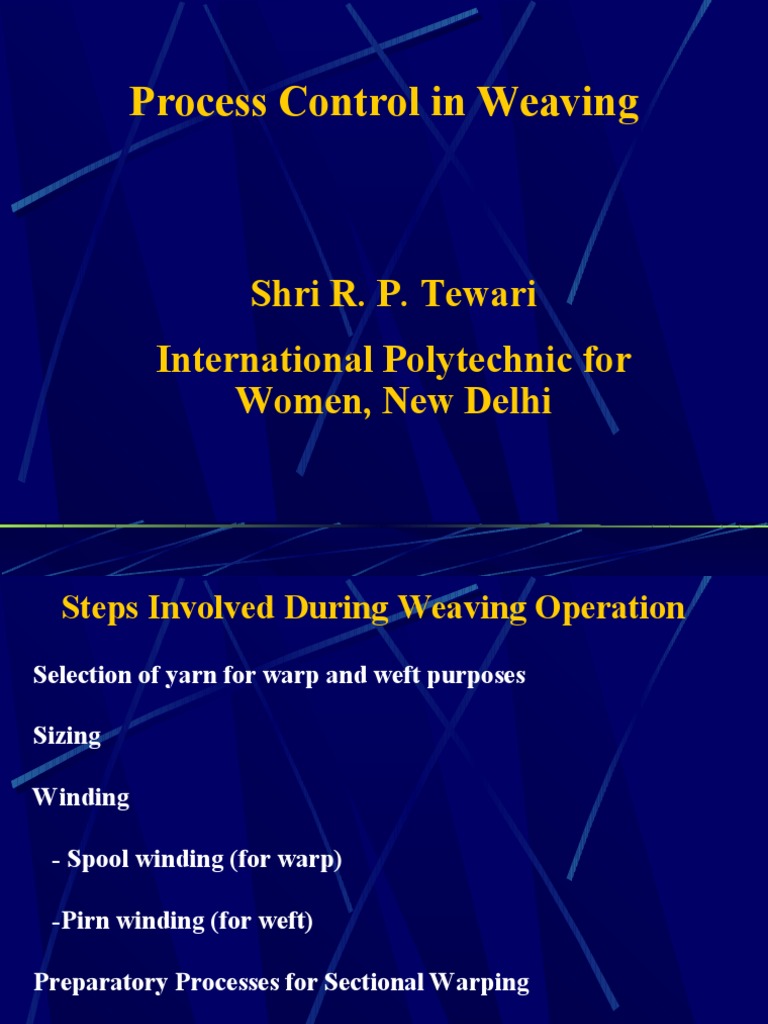 Weaving Process Control Steps | PDF | Weaving | Loom