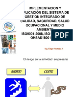 Implementación Sistema Integrado 9001, 14001 y OHSAS18001