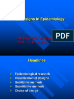 Study Designs in Epidemiology: Dr.B.Gopal Singh M.A., PHD., L.L.B., M.B.A.