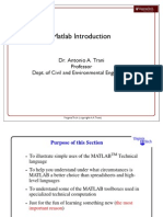Matlab Introduction: Dr. Antonio A. Trani Professor Dept. of Civil and Environmental Engineering
