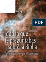 Todo Lo Que Te Preguntabas Sobre La Biblia Y Algunas Cosas Que Preferirias No Saber