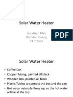 Solar Water Heater: Jonathan Mak Brandon Huang P3 Physics