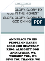 Glory, Glory, Glory To God in The Highest Glory, Glory, Glory To God On High