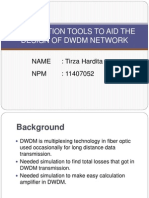 A Simulation Tools To Aid The Design of DWDM Network: Name: Tirza Hardita NPM: 11407052