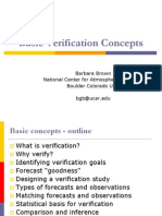 Basic Verification Concepts: Barbara Brown National Center For Atmospheric Research Boulder Colorado USA Bgb@ucar - Edu