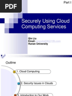 Securely Using Cloud Computing Services: Qin Liu Email: Hunan University