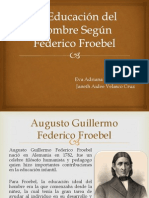 La Educación Del Hombre Según Federico Froebel Exposición