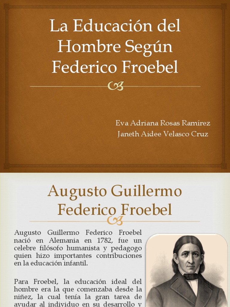 La Educación Del Hombre Según Federico Froebel Exposición PDF Verdad Conocimiento