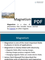Magnetism: Magnetism Is A Class of Physical
