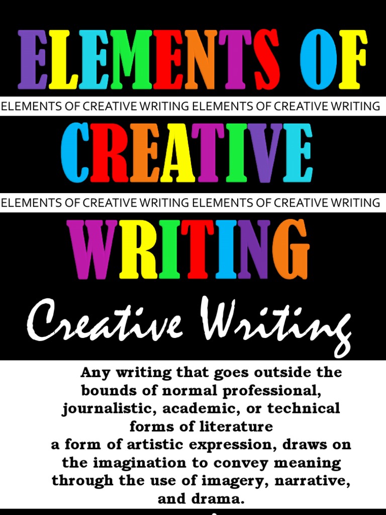 What Are The Elements Of Creative Writing