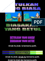 Biasakan Yang Betul