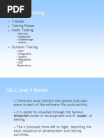 Types of Testing: V Model Testing Phases Static Testing