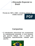 Historia Da Educação Especial No Brasil (1957-1993)