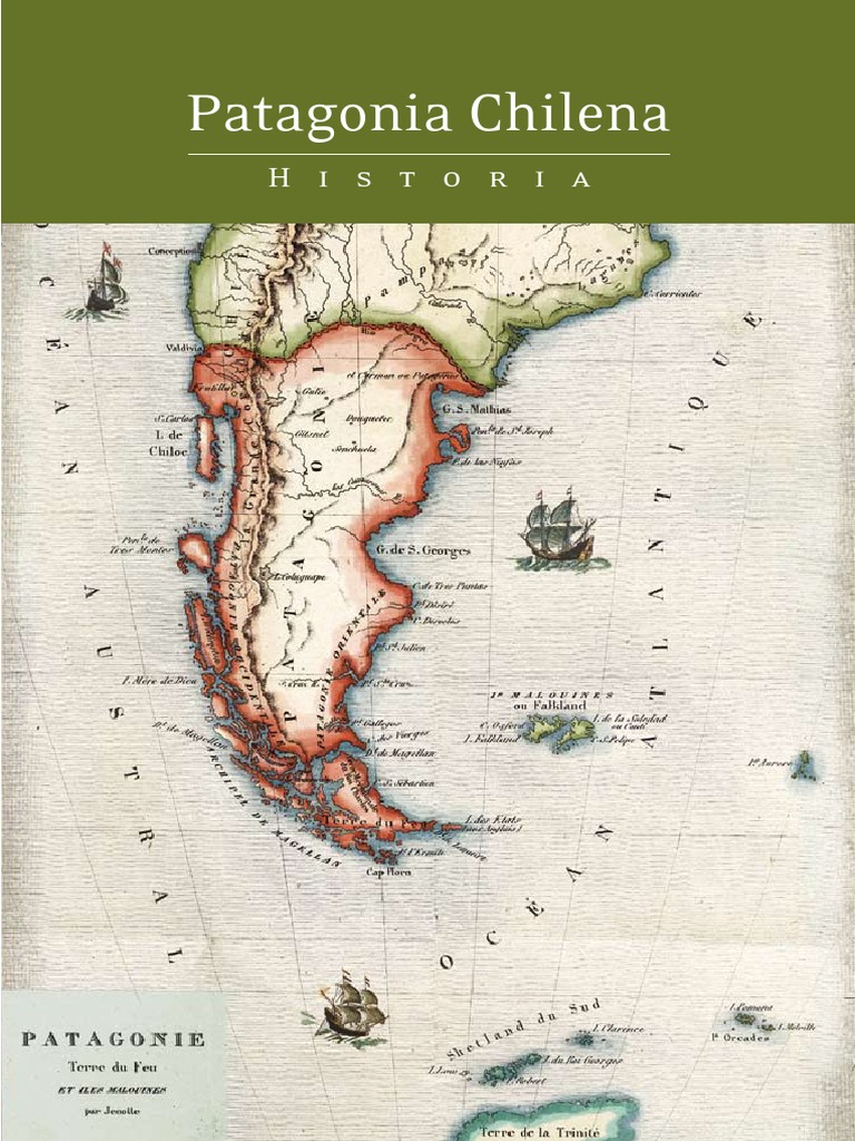Patagonia Chilena. Historia | Geografía | Ciencia