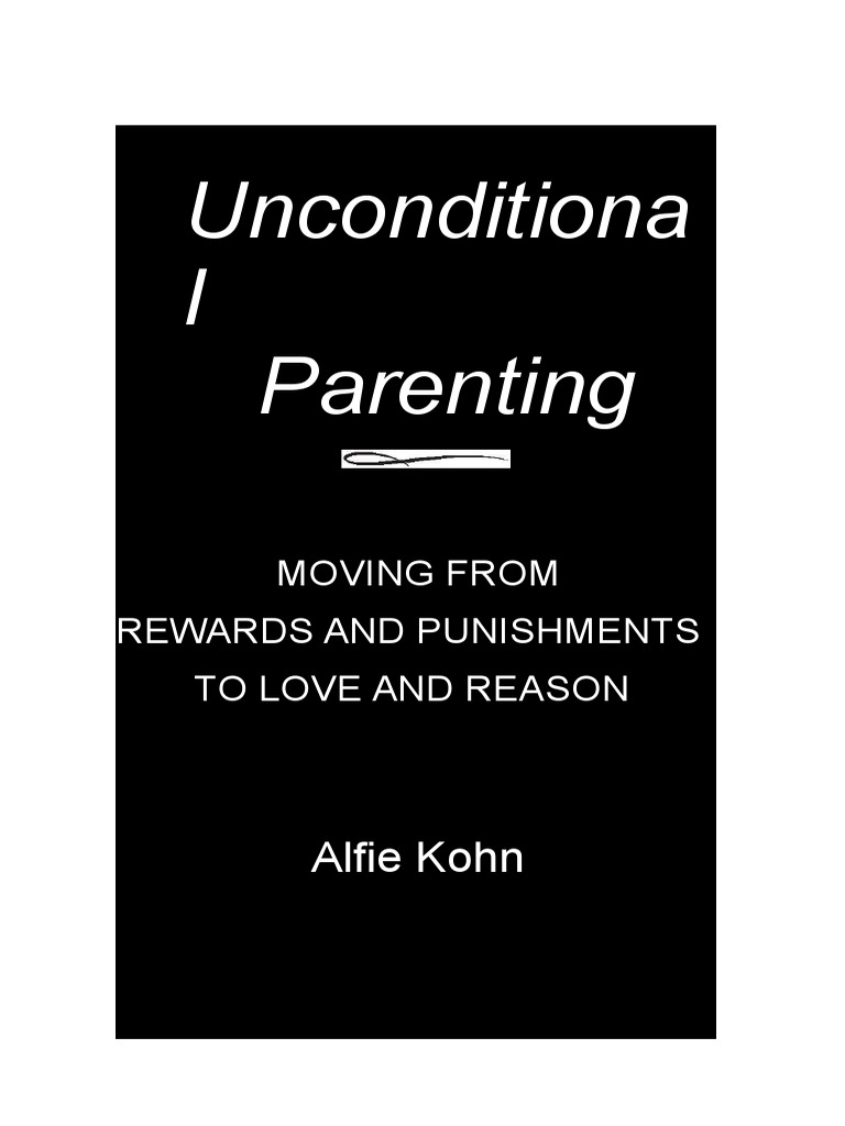 Alfie Kohn - Unconditional Parenting[1] | Business