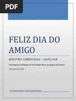 Feliz Dia Do Amigo - Questões Comentadas - Motta - Cespe 2014
