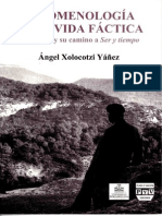 Fenomenología de La Vida Fáctica. Heidegger y Su Camino A Ser y Tiempo - Xolocotzi, Ángel