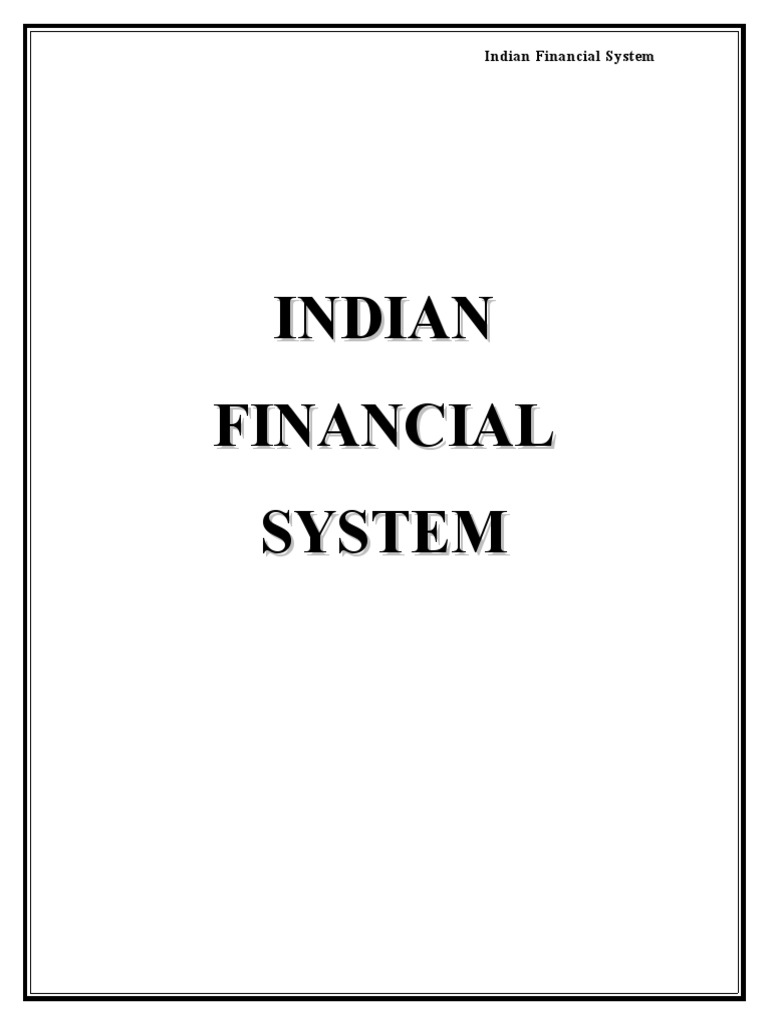 Indian Financial System Financial Markets Money Market - 