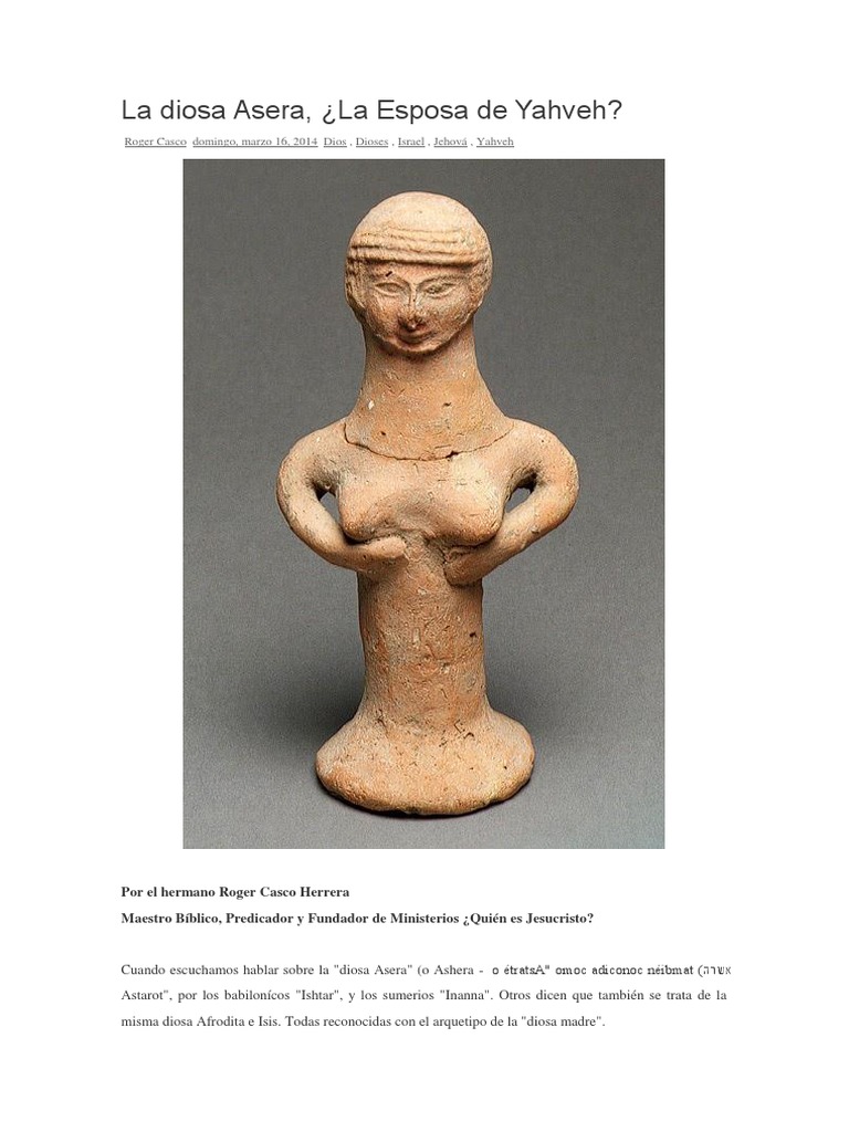 La diosa Asera, ¿La Esposa de Yahveh? Roger Casco domingo, marzo 16, 2014 Dios , Dioses