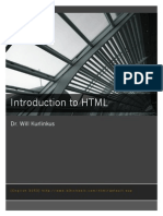 Introduction To HTML: Dr. Will Kurlinkus