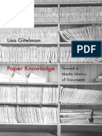 Gitelman, Lisa - Paper Knowledge. Toward A Media History of Documents