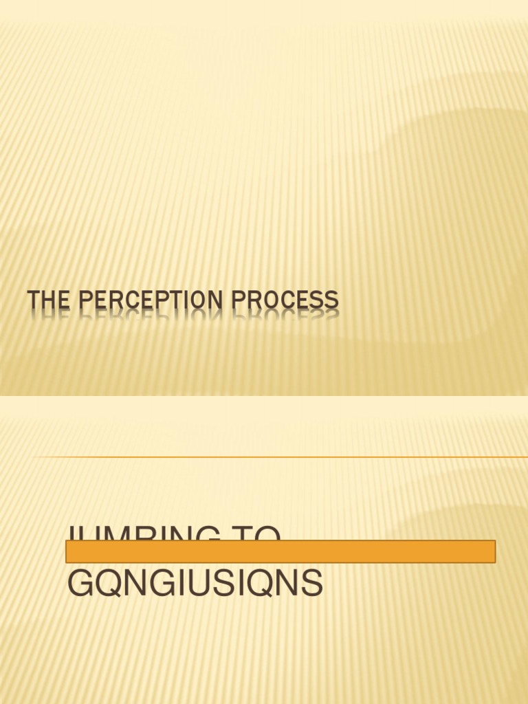 Understanding the Perception Process | PDF | Perception | Attention