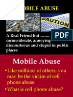 Mobile Abuse: A Real Friend But . Inconsiderate, Annoying Discourteous and Stupid in Public Places