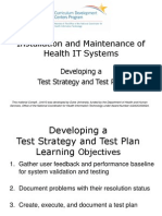 08 - Installation and Maintenance of Health IT Systems - Unit 10 - Developing A Test Strategy and Test Plan