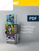 Three Things That Money Cannot Buy: OCTOBER2013