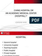 A TEACHING HOSPITAL OR  AN ACADEMIC MEDICAL CENTER (HOSPITAL) 