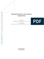 Topological Phases and Quantum Computation: A. Kitaev C. Laumann