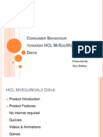 C B HCL M E W D: Onsumer Ehaviour Towards Y DU Orld Rive