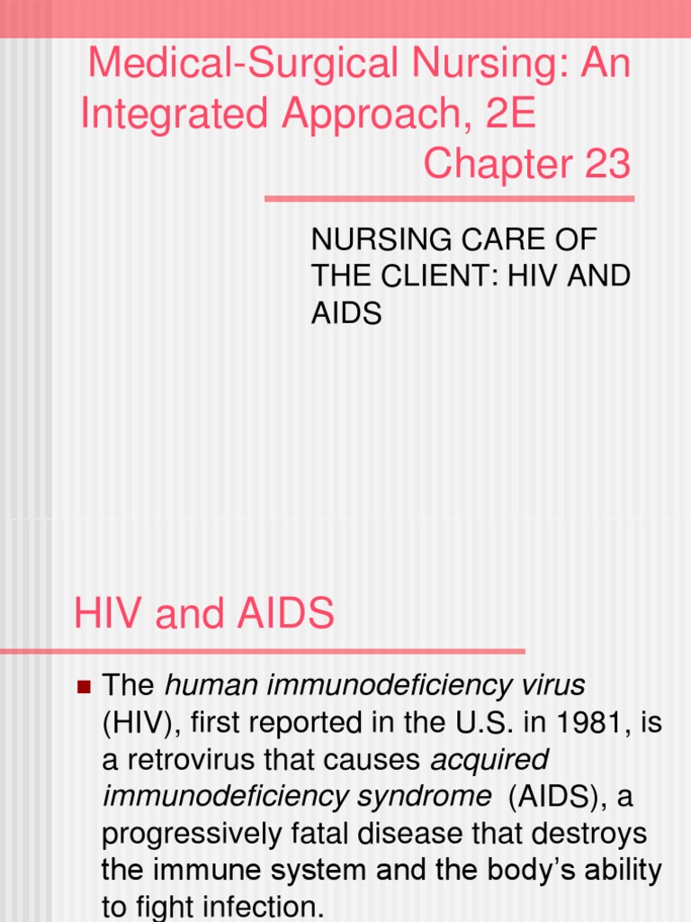 Nursing Care of the Client Hiv and Aids Hiv/Aids Infection